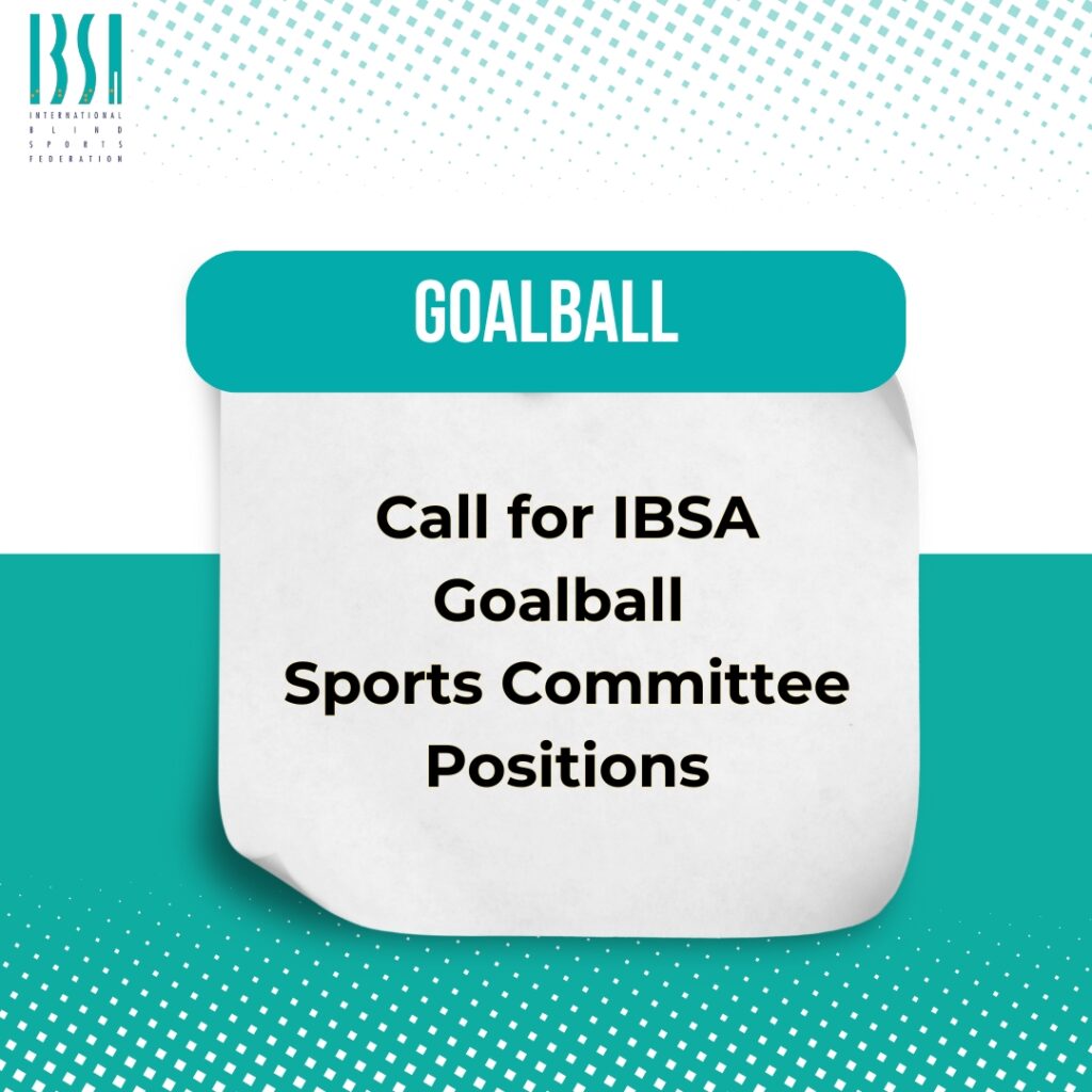 Call for IBSA Goalball Sports Committee Positions
