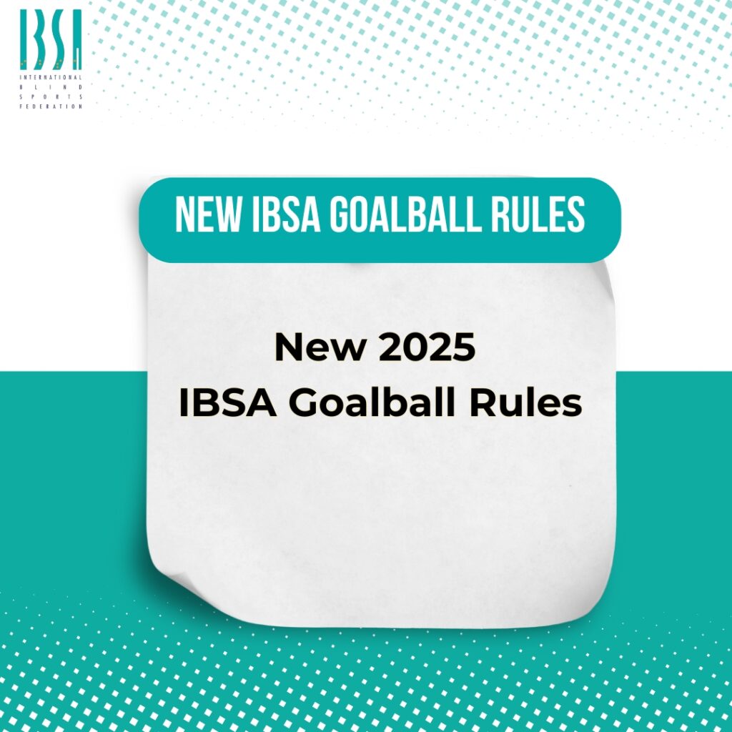 New 2025 IBSA Goalball Rules